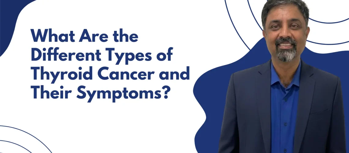 Best Thyroid Cancer Doctor in Bangalore