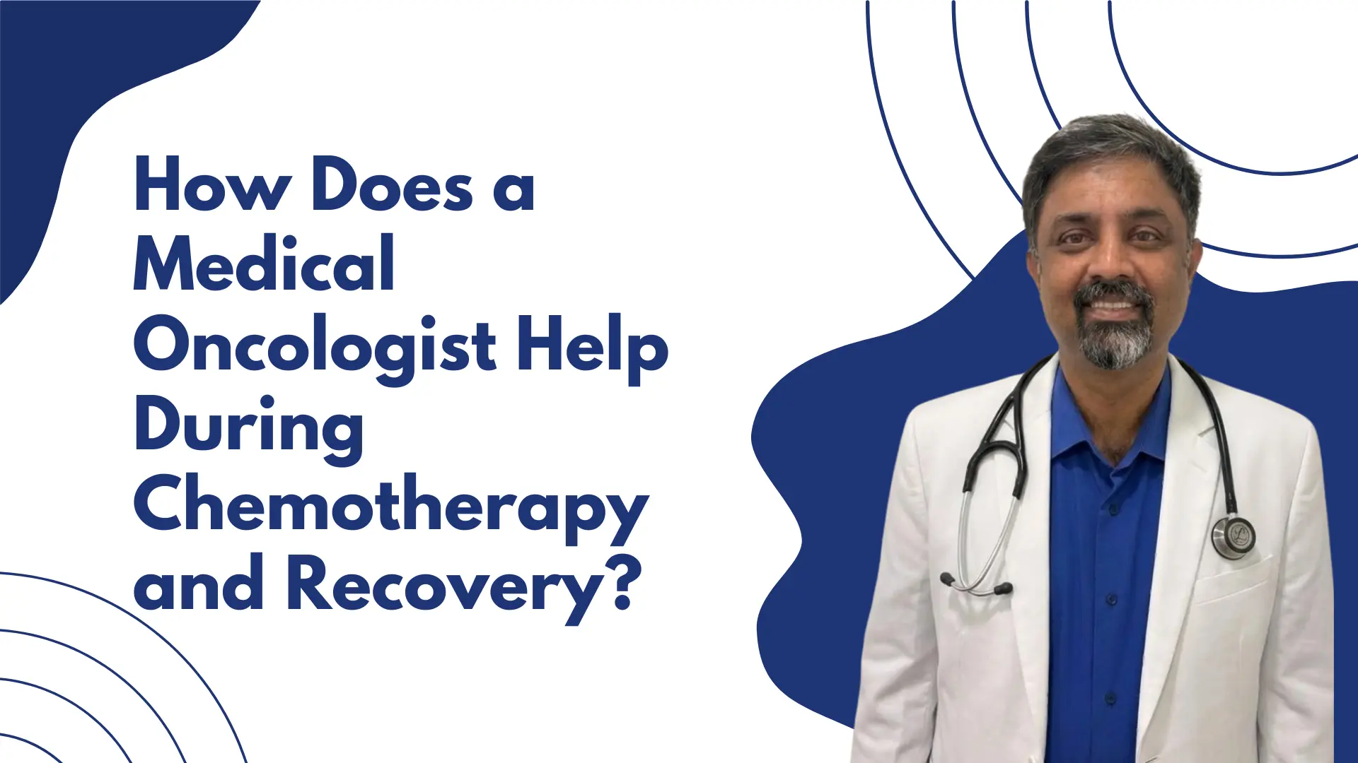 Best medical oncologists in Kalyan Nagar