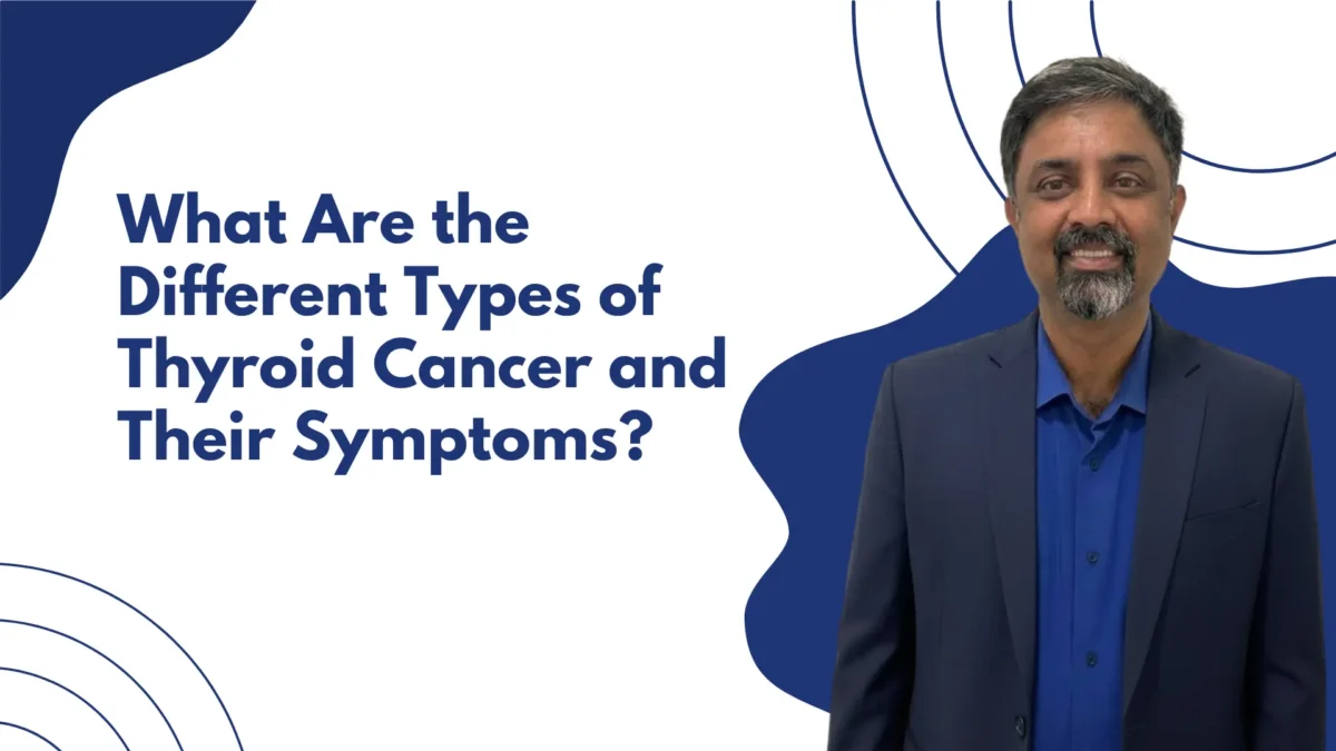 Best Thyroid Cancer Doctor in Bangalore